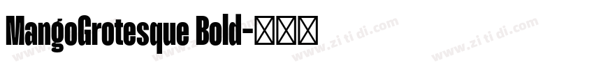 MangoGrotesque Bold字体转换